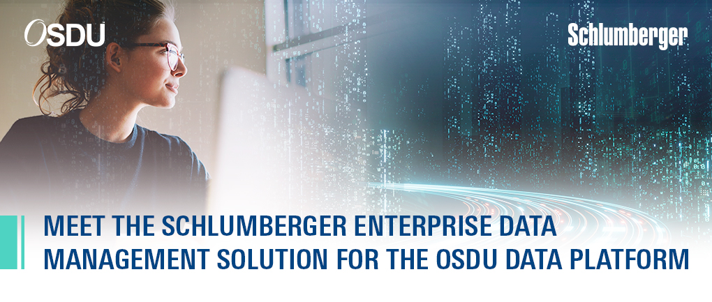 OSDU数据平台的Schlumberger企业数据管理解决方案